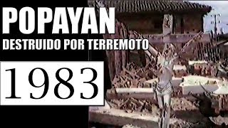 1983 POPAYAN DESTRUIDO POR TERREMOTO [upl. by Neraj]