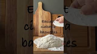 4 ingredients baguettes in 30 minutes  Easiest ciabatta baguette recipe easiestbreadrecipe [upl. by Birchard621]