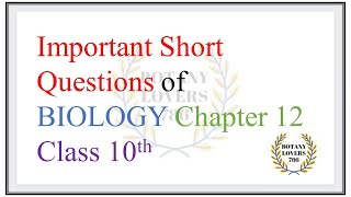 Biology Class 10 chapter 12 important short questions [upl. by Akiemaj]