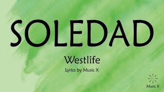 Westlife  Soledad Karaoke [upl. by Eicyal268]