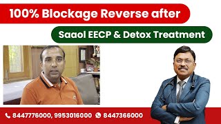 Testimonial 107 100 Blockage Reverse after Saaol EECP amp Detox Treatment  SAAOL [upl. by Zacarias]