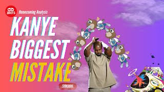 Homecoming  Kanye West Biggest Mistake  Song Analysis [upl. by Llechtim]