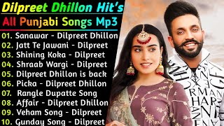 Dilpreet Dhillon New Songs 2021  New All Punjabi Jukebox 2021  Dilpreet Dhillon All Hit Songs 2021 [upl. by Anidal345]