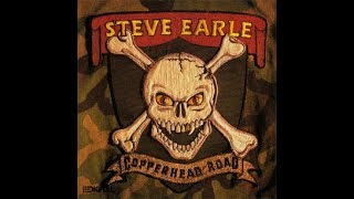 Steve Earle  Copperhead Road Lyrics on screen [upl. by Nylsej]