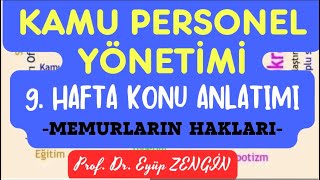 Kamu Personel Yönetimi Dersi 9 Hafta Konu Anlatımı amp Prof Dr Eyüp ZENGİN kamu [upl. by Wallack]