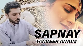 Sapnay  tanveer anjum new song  tanveer anjum new song 2024  tanveer anjum bethak program [upl. by Oniliuqnart363]