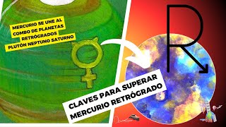 CLAVES PARA SUPERAR MERCURIO RETRÓGRADO [upl. by Yemaj]