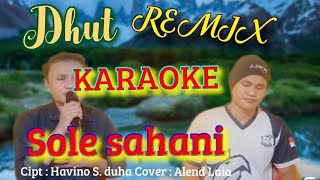 Sole sahani  KARAOKE  Alend laia [upl. by Noguchi]