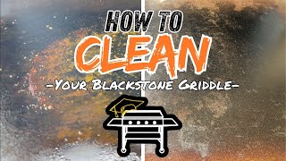 How To Clean Your Flat Top Grill  Blackstone Griddle [upl. by Adierf]