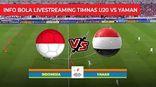 🔴 INFO BOLA LIVE STREAMING HARI INI TIMNAS INDONESIA U20 VS YAMAN KUALIFIKASI PIALA ASIA U 20 2025 [upl. by Sharity]