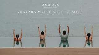 Amatara Welleisureᵀᴹ Resort [upl. by Notnroht]