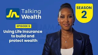 Talking Wealth Using Life Insurance to build and protect wealth [upl. by Fanya]