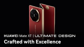 HUAWEI Mate XT ULTIMATE DESIGN  Crafted with Excellence [upl. by Sukcirdor479]