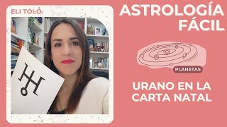 Interpretación de Urano en Tu Carta Natal  Aprende Astrología Fácilmente [upl. by Leitao]