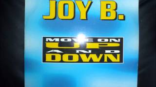 Joy B  Move On Up And Down [upl. by Serg]