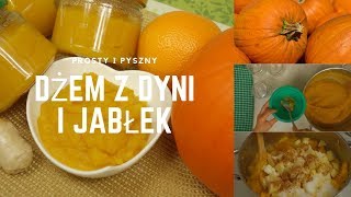 Pyszny DŻEM Z DYNI I JABŁEK  dżem dyniowy o smaku pomarańczy  co zrobić z dyni [upl. by Acenahs]