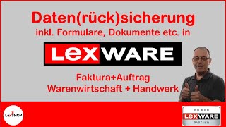 Sicherung und Rücksicherung inkl der Formulare in Lexware Faktura Warenwirtschaft und Handwerk [upl. by Yaral]