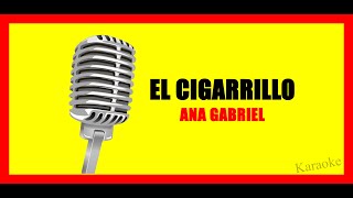 Ana Gabriel El Cigarrillo Karaoke [upl. by Kern]