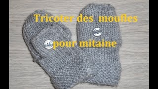 tricoter des moufles pour mitaine [upl. by Ahsile]