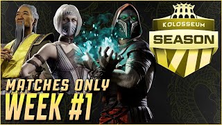 The Kolosseum  Season 7 Week 1  Matches Only  Mortal Kombat 1 [upl. by Salakcin]