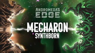 Andromedas Edge FACTION BREAKDOWN Mecharon Synthborn [upl. by Muirhead]