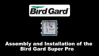 Bird Gard Super Pro Installation and SetUp Tutorial [upl. by Eelan1]