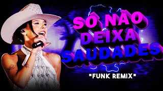 ANA CASTELA  SÓ NÃO DEIXA SAUDADES FUNK REMIX by Djay KS [upl. by Glass]