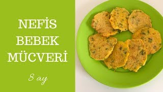 SEBZELİ BEBEK MÜCVERİ  BEBEKLERE KAHVALTI TARİFLERİ [upl. by Deerdre412]