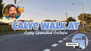 CALYE WALK AT ASPLEY QUEENSLAND AUSTRALIA  2N Kabayan Vlog [upl. by Atiuqel]