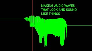 Making Audio Waves That Look and Sound Like Things [upl. by Angelina]