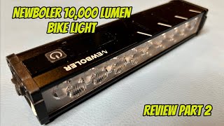 Newboler 10000 Lumen Bike Light Review Part 2 [upl. by Velick]