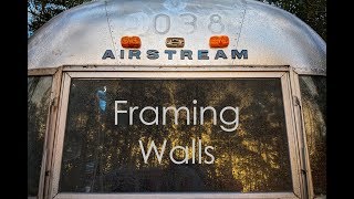 Framing Airstream Walls [upl. by Orihakat610]