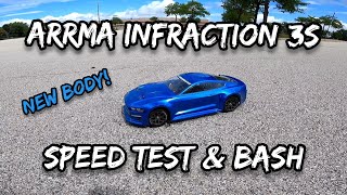 Arrma Infraction 3s gets a New Body Speed Test amp Bash [upl. by Chemesh]