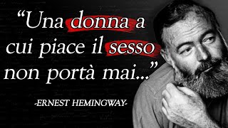 Lezioni di vita di Ernest Hemingway  le sue citazioni più sagge [upl. by Tnek682]