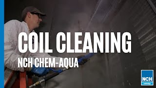 NCH ChemAqua Services Coil Cleaning SteamampChemical [upl. by Lainey]