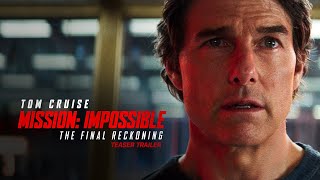 Mission Impossible – The Final Reckoning  Teaser Trailer 2025 Movie  Tom Cruise [upl. by Airbmac]