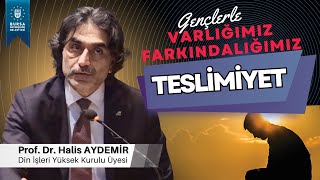 14  Gençlerle Söyleşi Teslimiyet  VarlığımızFarkındalığımız  24012020 [upl. by Donal]