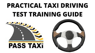 Practical Taxi Driving Test Training Guide  PASS TAXI [upl. by Stolzer]