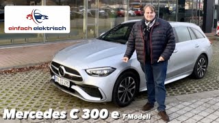 ⚡️Mercedes CKlasse C 300 e TModell PHEV🔋 Review amp Fahrbericht  100 km elektrische Reichweite❓❗️ [upl. by Gausman]