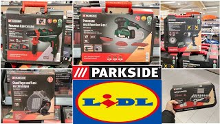 LIDL ARRIVAGE DE LA SEMAINE  PARKSIDE [upl. by Ayanet]