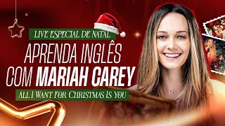 APRENDA INGLÊS COM MARIAH CAREY  ALL I WANT FOR CHRISTMAS IS YOU  TEACHER LOUISY [upl. by Edobalo]