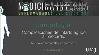 Complicaciones del infarto agudo al miocardio XVIII Congreso Médico Estudiantil [upl. by Eisserc]