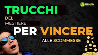 VIVERE DI SCOMMESSE  I TRUCCHI DEL MESTIERE [upl. by Parry155]