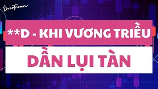 N  Khi vương triều dần lụi tàn [upl. by Yblok]