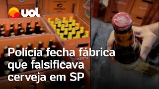 Cerveja adulterada Polícia fecha fábrica que falsificava bebida em SP e prende 31 pessoas vídeo [upl. by Nairda]