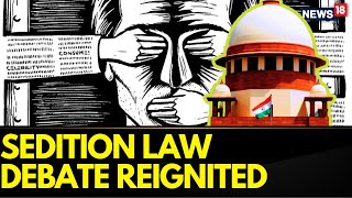 Sedition Law Debate  Sedition Law Debate Reignited  Law Panel Speaks On Sedition Law  News18 [upl. by Bella]