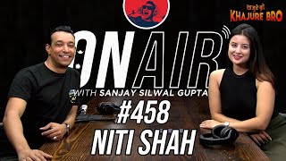 On Air With Sanjay 458  Niti Shah Returns [upl. by Annabela]