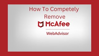 How to remove McAfee WebAdvisor from Windows 111087 [upl. by Becky859]