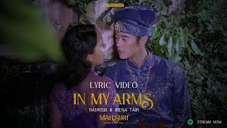 Mahsuri amp Other Peculiar Tales  In My Arms  Lyric Video [upl. by Iroak]