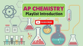 AP Chemistry Playlist Introduction [upl. by Hortensia151]